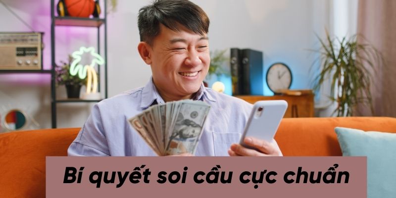 Bí quyết soi cầu miền Bắc hiệu quả