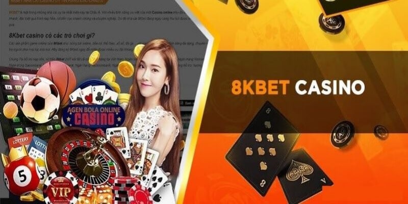 Casino của 8kbet cực chất lượng.