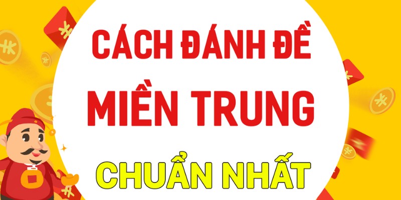 Làm thế nào để soi cầu miền Trung một cách chuẩn chỉ nhất