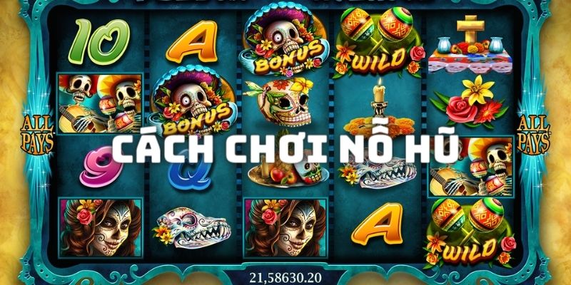 Cách chơi nổ hũ là thể loại game slot đổi thưởng thú vị được yêu thích