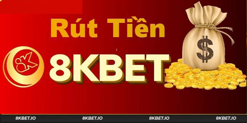 Rút Tiền 8kbet