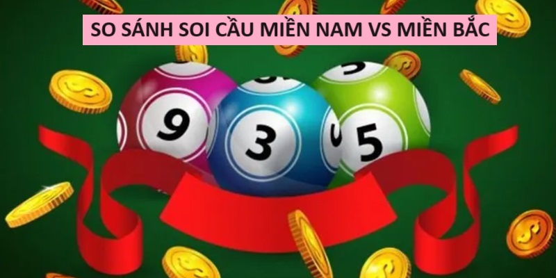 So sánh giữa hai nhà đài miền Nam và Bắc khi soi cầu