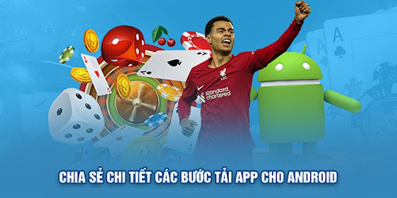 Quy trình tải app 8KBET cho dòng Android