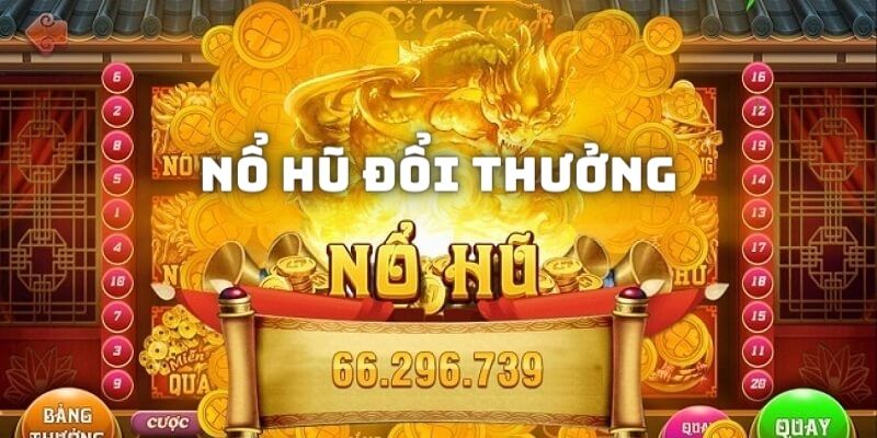 Nổ hũ đổi thưởng