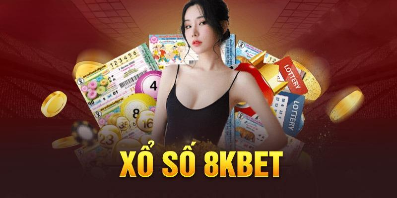 Xổ số tại 8kbet mang nhiều ưu điểm hấp dẫn người chơi